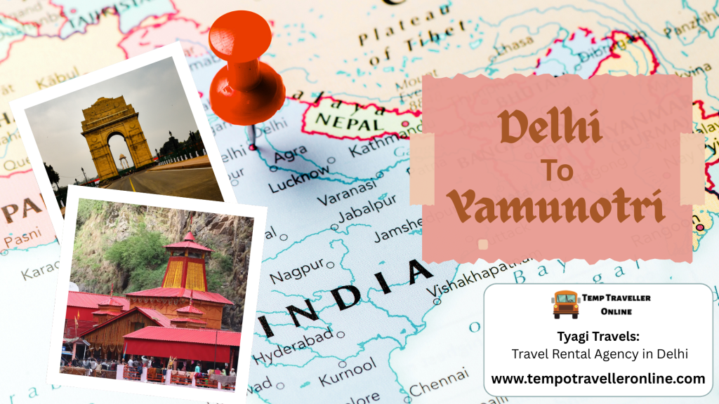 Delhi to Yamunotri Road Trip – Distance, Time and Useful Travel Information