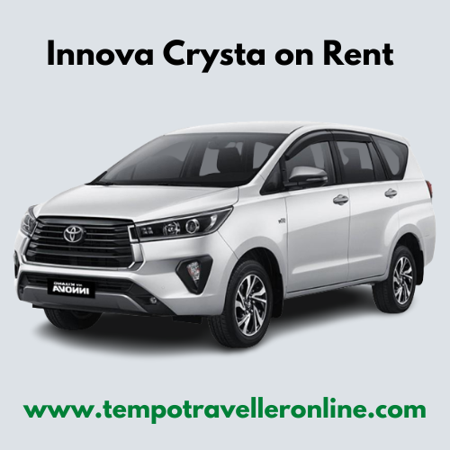 Innova Crysta on Rent-Tyagi Travels