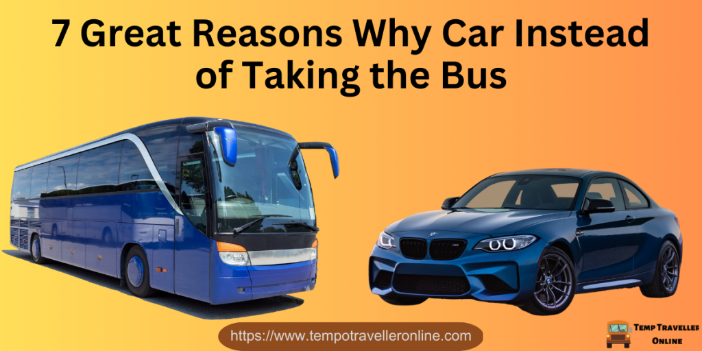 7 Great Reasons Why Car Instead of Taking the Bus.png